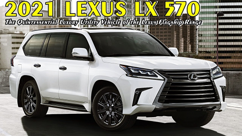 2021 оны Lexus LX 570 5.7L V8 машины танилцуулга